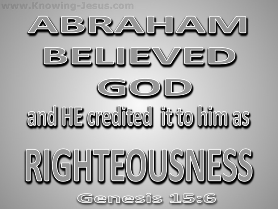 Genesis 15:6 Abraham Believed God (gray)